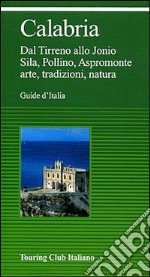 Calabria. Ediz. illustrata libro