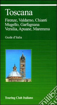 Toscana. Ediz. illustrata