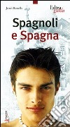 Spagnoli e Spagna libro