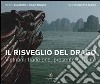 Il risveglio del drago. Vietnam: tradizione, presente e futuro libro