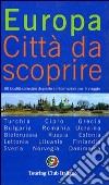 Europa. Città da scoprire. Vol. 2 libro