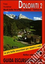 Dolomiti. Monti della Val d'Ega libro