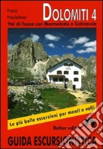 Dolomiti. Val di Fassa con Marmolada libro