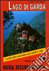 Lago di Garda. Guida escursionistica libro