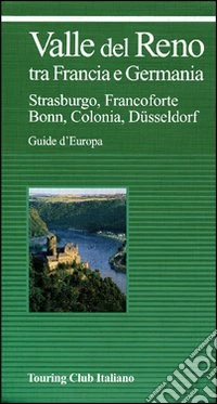 Valle del Reno tra Francia e Germania libro