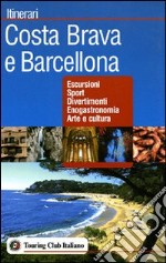 Costa Brava e Barcellona libro