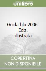 Guida blu 2006. Ediz. illustrata libro