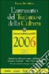 L'annuario del turismo e della cultura 2006 libro