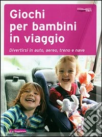 Giochi per bambini in viaggio