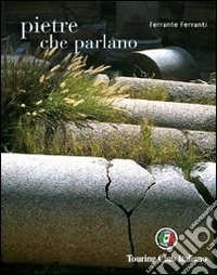 Pietre che parlano