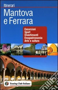 Mantova e Ferrara