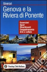 Genova e la riviera di ponente libro