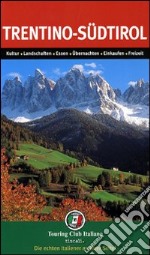 Trentino Sud Tirolo. Ediz. tedesca libro