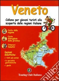 Veneto. Ediz. illustrata