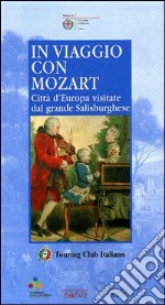 In viaggio con Mozart libro