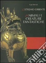 Animali e creature fantastiche libro