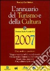 L'annuario del turismo e della cultura 2007 libro