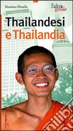 Thailandesi e Thailandia libro