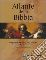 Atlante della Bibbia. Ediz. illustrata