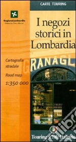 Locali storici in Lombardia. Ediz. illustrata libro