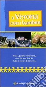 A Verona con i bambini. Ediz. illustrata libro