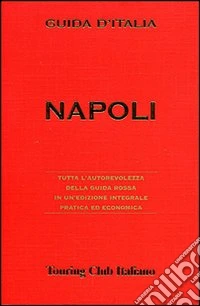 Napoli. Ediz. illustrata