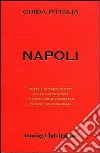 Napoli. Ediz. illustrata libro