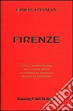 Firenze. Ediz. illustrata libro