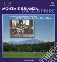 Monza e Brianza da scoprire