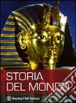 Storia del mondo. Ediz. illustrata libro