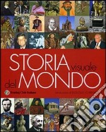 Storia del mondo. Ediz. illustrata libro