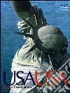 USA USA. Ediz. illustrata libro di Pistolesi Andrea Rossi Guido Alberto