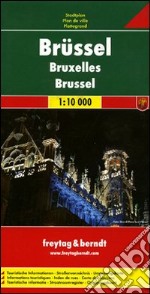 Bruxelles 1:10.000. Pianta della città. Ediz. multilingue libro