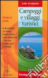 Campeggi e villaggi turistici 2008. Ediz. illustrata libro