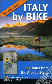 Italy by bike. Ediz. illustrata libro