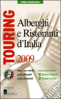 Alberghi e ristoranti 2009. Ediz. illustrata libro