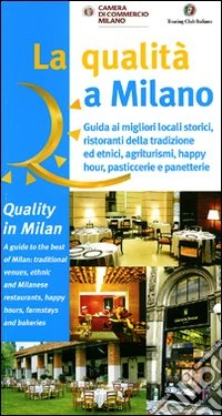 Qualità a Milano. Esercizi premiati libro