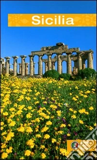 Sicilia. Ediz. illustrata