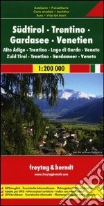 Alto Adige, Trentino, Lago di Garda, Veneto 1:200.000. Carta stradale e turistica libro