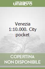 Venezia 1:10.000. City pocket libro