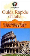 Guida rapida d'Italia. Vol. 2: Emilia-Romagna, Toscana, Umbria, Marche, Lazio libro