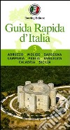 Guida rapida d'Italia. Vol. 3: Abruzzo, Molise, Sardegna, Campania, Puglia, Basilicata, Calabria, Sicilia libro