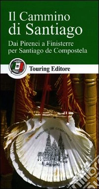 Il Cammino di Santiago