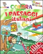 Colora i paesaggi italiani. Con stickers. Ediz. illustrata libro