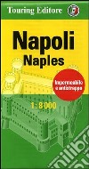 Napoli-Naples 1:8.000. Ediz. bilingue libro