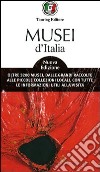 Musei d'Italia 2010 libro