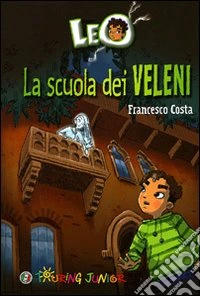 Leo. La scuola dei veleni dai saraceni