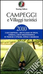 Campeggi e villaggi turistici 2010 libro