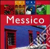 Messico. Ediz. illustrata libro