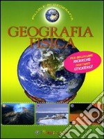 Geografia fisica. Con adesivi. Ediz. illustrata libro